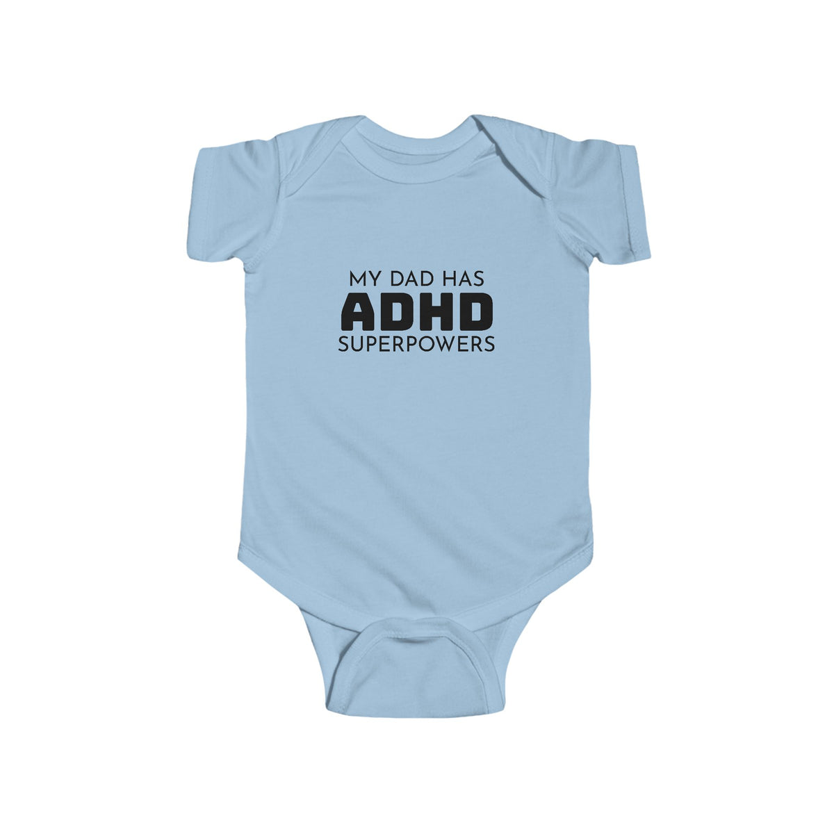 My Dad Has ADHD Superpowers - Powder Blue Babygrow