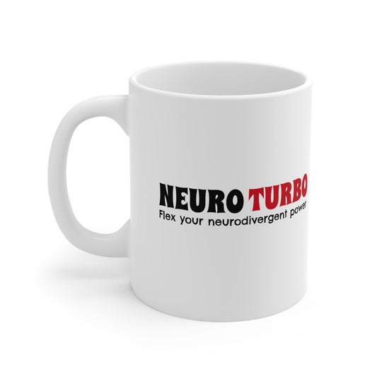 NEURO TURBO  flex your neurodivergent power - 11oz Mug