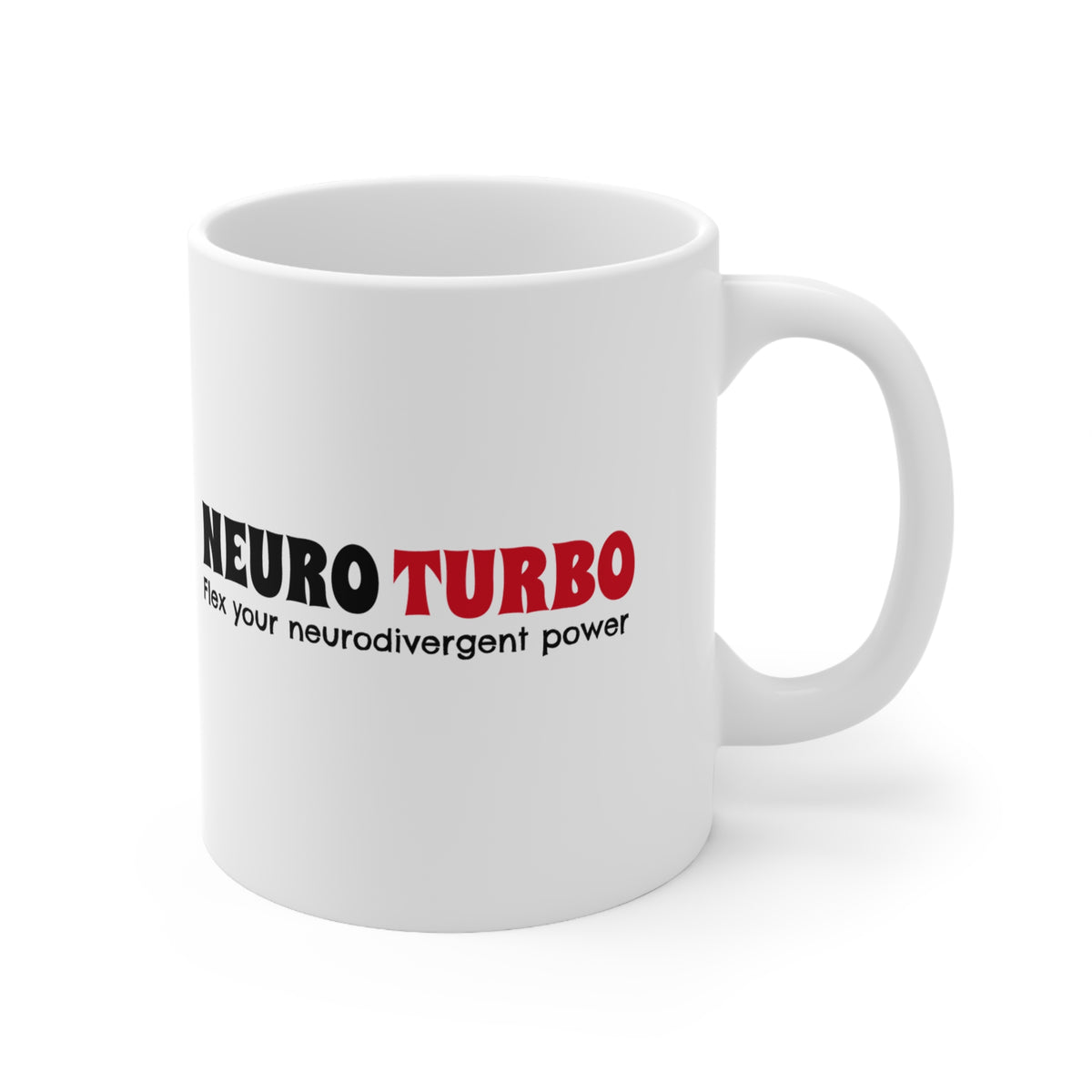 NEURO TURBO  flex your neurodivergent power - 11oz Mug