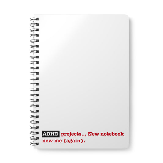 ADHD Projects... New notebook, new me (again) - Softcover Notebook, A5