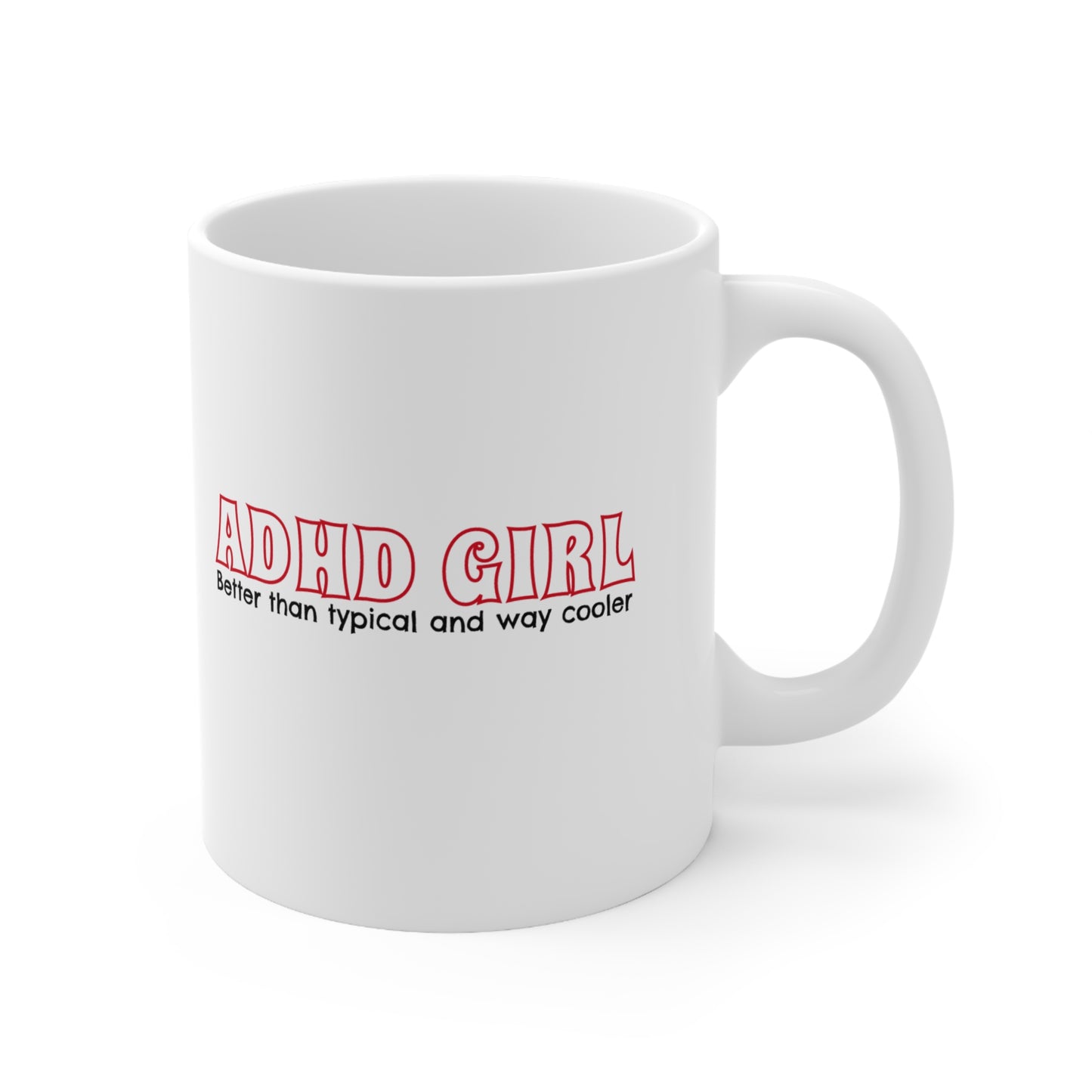 ADHD GIRL Pink Power & Zero Chill – 11oz Mug