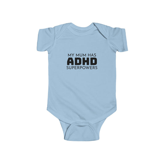 My Mum Has ADHD Superpowers - Powder Blue Babygrow